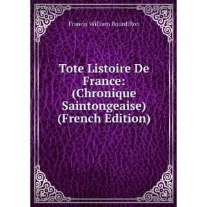  De France (Chronique Saintongeaise) (French Edition) Francis 