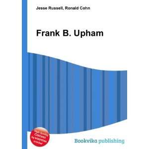  Frank B. Upham Ronald Cohn Jesse Russell Books