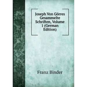   Gesammelte Schriften, Volume 1 (German Edition) Franz Binder Books