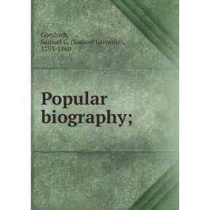   biography; (9781275305830) Samuel G. Leavitt & Allen, Goodrich Books