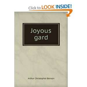  Joyous gard Arthur Christopher Benson Books