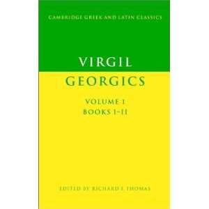  Virgil: Georgics: Volume 1, Books I II (Cambridge Greek 