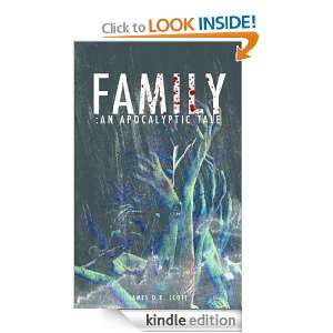 Family An Apocalyptic Tale James D.R. Scott , Tyler Forrest  