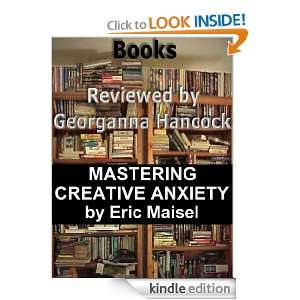 Review of MASTERING CREATIVE ANXIETY by Eric Maisel (Books Reviewed by 