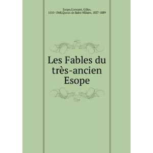  , Gilles, 1510 1568,Queux de Saint Hilaire, 1837 1889 Esope Books