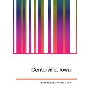  Centerville, Iowa Ronald Cohn Jesse Russell Books