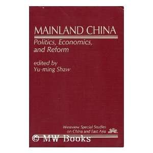 Mainland China   Politics, Economics, and Reform