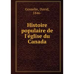   populaire de lÃ©glise du Canada David, 1846  Gosselin Books