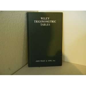  Wiley Trigonometric Tables N/A Books