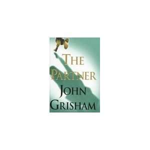  The Partner [Hardcover]: John Grisham (Author): Books