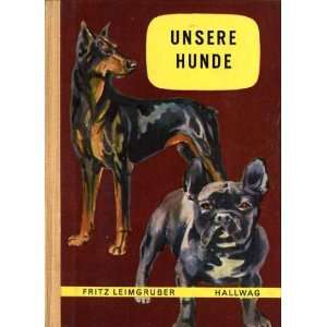  Unsere Hunde Fritz Leimgruber Books