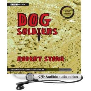 Dog Soldiers [Unabridged] [Audible Audio Edition]