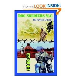  Dog Soldiers MC [Paperback] Peyton Quinn Books