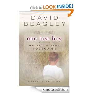 One Lost Boy His Escape from Polygamy David Beagley  