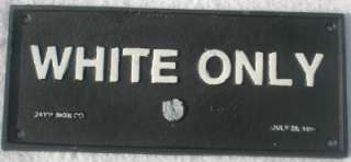 White Only Black Americana Segregation Cast Iron Sign  