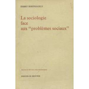   face aux problèmes sociaux Hoefnagels Harry  Books