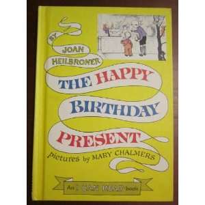  The Happy Birthday Present Joan Heilbroner, Yes Books