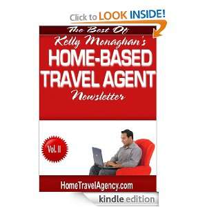The Best of Home Based Travel Agent Newsletter Volume Two Kelly 