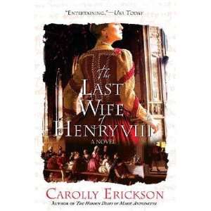    The Last Wife of Henry VIII [LAST WIFE OF HENRY 8TH] Books