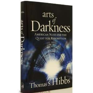  Arts of Darkness (9781890626716) Thomas Hibbs Books