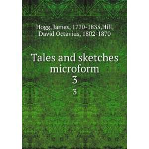   James, 1770 1835,Hill, David Octavius, 1802 1870 Hogg Books