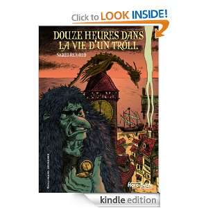 Douze heures dans la vie dun troll (Hors piste) (French Edition 