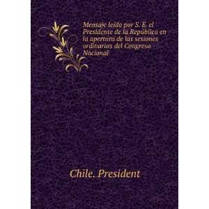  las sesiones ordinarias del Congreso Nacional: Chile. President: Books
