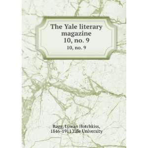   . 10, no. 9 Lyman Hotchkiss, 1846 1911,Yale University Bagg Books