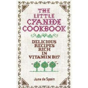   Recipes Rich in Vitamin B17 [Paperback]: June de Spain: Books