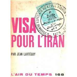  Visa pour liran Larteguy Jean Books