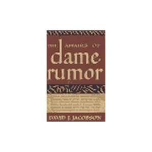  The Affairs of Dame Rumor. David J. JACOBSON Books