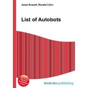  List of Autobots Ronald Cohn Jesse Russell Books