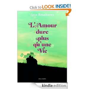amour dure plus quune vie (HORS SER LITTER) (French Edition) Ann 
