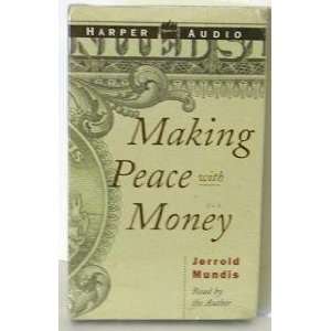  Making Peace with Money By Jerrold Mundis Read By the 
