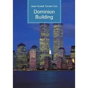 Dominion Building Ronald Cohn Jesse Russell  Books