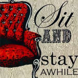  Sit and Stay Awhile Canvas Reproduction