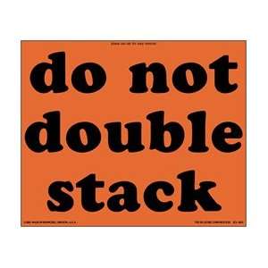  Do Not Double Stack Label, 8 X 10, scl 1801, 250 Labels 
