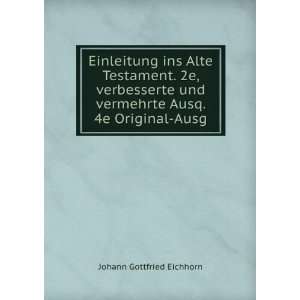   und vermehrte Ausq. 4e Original Ausg Johann Gottfried Eichhorn Books
