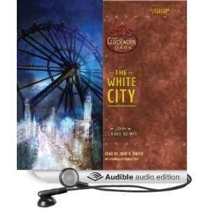 White City: Book 3 of The Clockwork Dark (Audible Audio Edition): John 