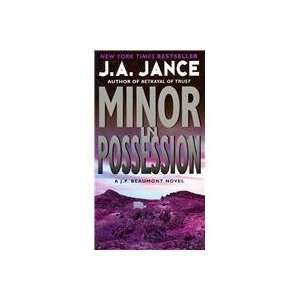    Minor in Possession (9780061999314) Judith A. Jance Books