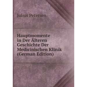   Der Medicinischen Klinik (German Edition): Julius Petersen: Books