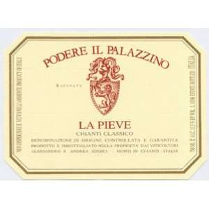  2005 Podere Il Palazzino La Pieve Chianti Classico 750ml 