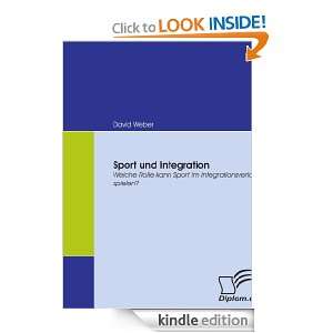 Sport und Integration Welche Rolle kann Sport im Integrationsverlauf 