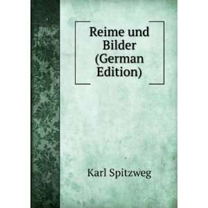  Reime und Bilder (German Edition): Karl Spitzweg: Books
