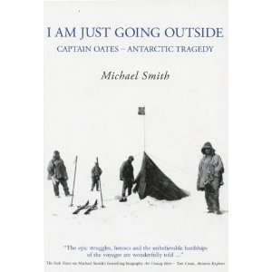  I Am Just Going Outside Captain Oates   Antarctic Tragedy 