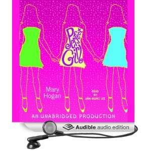   Perfect Girl (Audible Audio Edition): Mary Hogan, Ann Marie Lee: Books