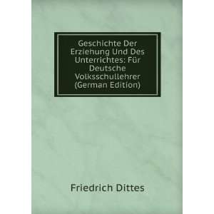   Deutsche Volksschullehrer (German Edition) Friedrich Dittes Books
