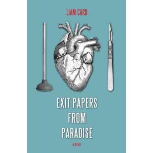    Exit Papers from Paradise (9781459706132) Liam Card Books