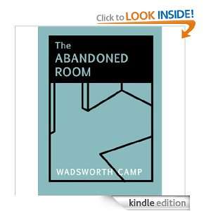 The Abandoned Room (Annotated) Wadsworth Camp  Kindle 