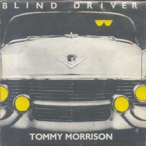   BLIND DRIVER 7 INCH (7 VINYL 45) UK REAL 1979 TOMMY MORRISON Music